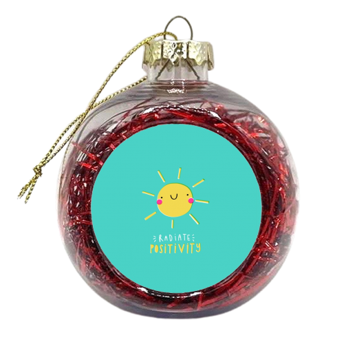 Radiate positivity - xmas bauble by Jessica Moorhouse