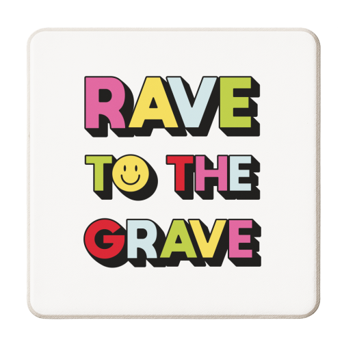 Rave to the Grave - personalised beer coaster by Jessie Maeve