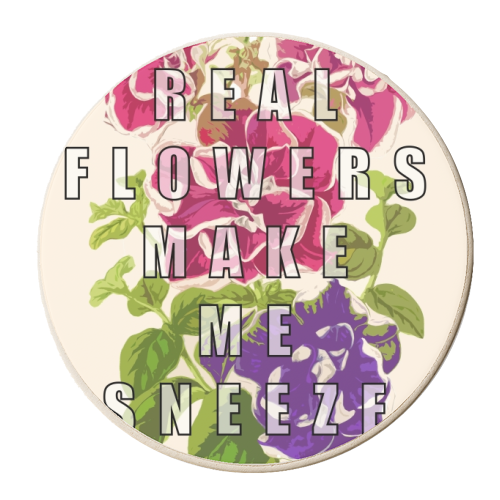 Real Flowers Make Me Sneeze - personalised beer coaster by Eloise