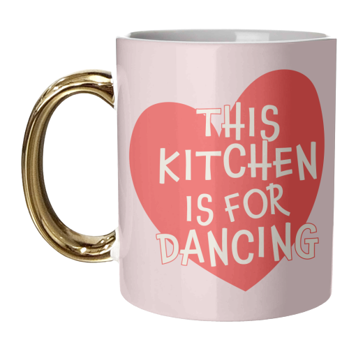 Red Heart This Kitchen is For Dancing - unique mug by Move Studio