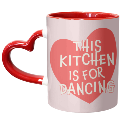 Red Heart This Kitchen is For Dancing - unique mug by Move Studio