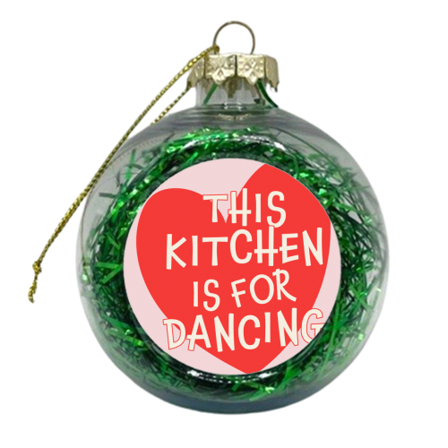 Red Heart This Kitchen is For Dancing - xmas bauble by Move Studio