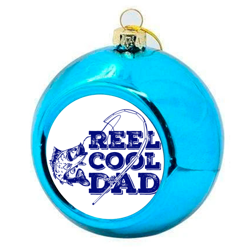Reel Cool Dad - colourful christmas bauble by EZbie