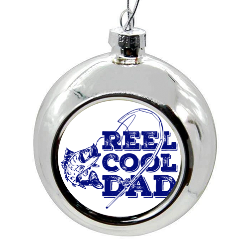 Reel Cool Dad - colourful christmas bauble by EZbie
