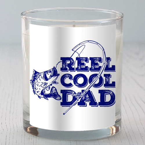 Reel Cool Dad - scented candle by EZbie