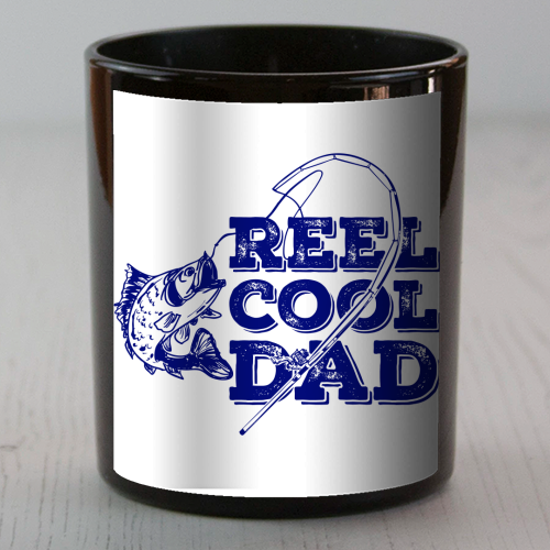 Reel Cool Dad - scented candle by EZbie