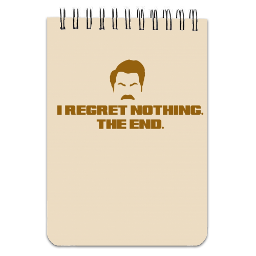 Regret Nothing. The end. - personalised A4, A5, A6 notebook by Wallace Elizabeth