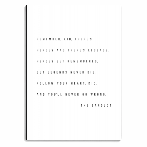 Remember, Kid, There's Heroes and There's Legends. Heroes Get Remembered, but Legends Never Die... -The Sandlot Quote - personalised A4, A5, A6 notebook by Toni Scott