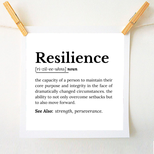 Resilience Definition - A1 - A4 art print by timsal shol
