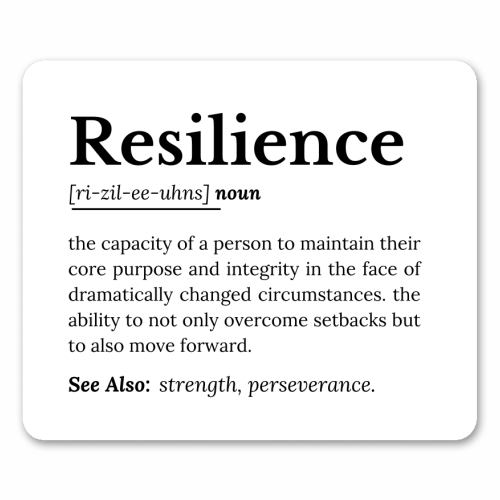 Resilience Definition - mouse mat by timsal shol