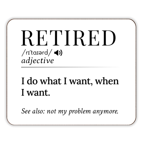 Retired Definition – Funny Retirement Quote - designer placemat by skattia ilie