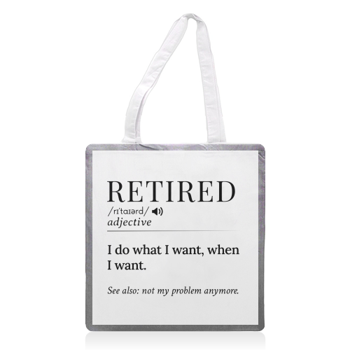 Retired Definition – Funny Retirement Quote - printed canvas tote bag by skattia ilie