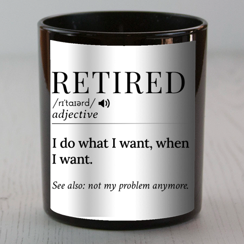 Retired Definition – Funny Retirement Quote - scented candle by skattia ilie