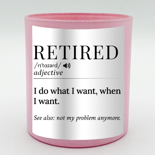 Retired Definition – Funny Retirement Quote - scented candle by skattia ilie