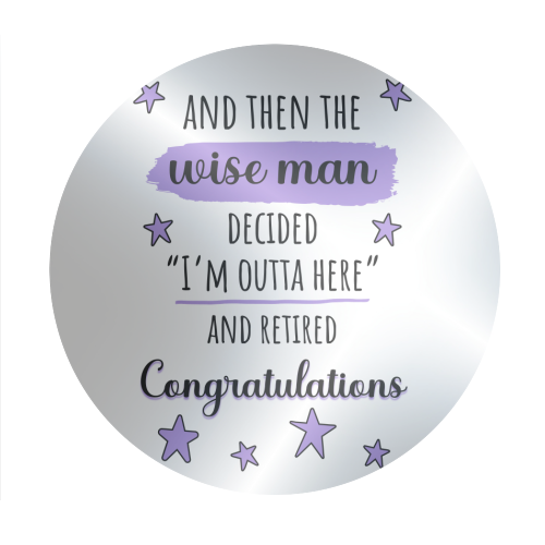 Retirement - Funny & Congratulations for Men, Colleague - Circle Sticker by timsal shol
