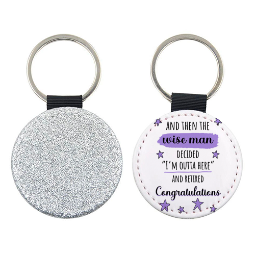 Retirement - Funny & Congratulations for Men, Colleague - keyring by timsal shol