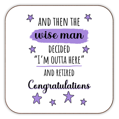 Retirement - Funny & Congratulations for Men, Colleague - personalised beer coaster by timsal shol