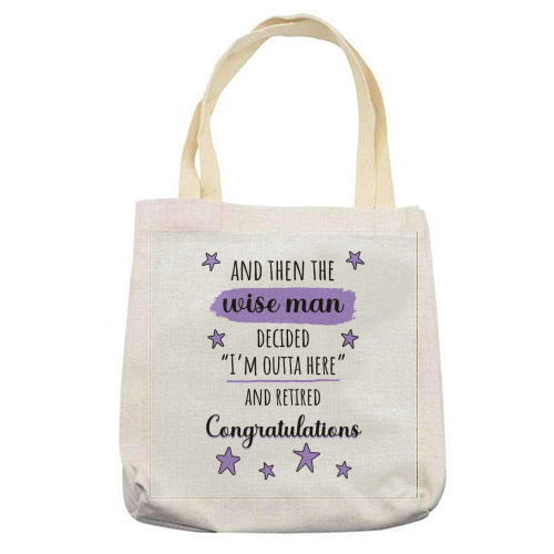 Retirement - Funny & Congratulations for Men, Colleague - printed canvas tote bag by timsal shol