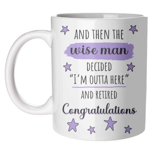 Retirement - Funny & Congratulations for Men, Colleague - unique mug by timsal shol