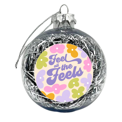 Retro Floral 'Feel all the Feels' - xmas bauble by Dominique Vari