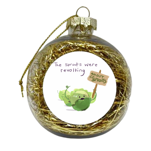 Revolting Sprouts - xmas bauble by Sarah O' Leary