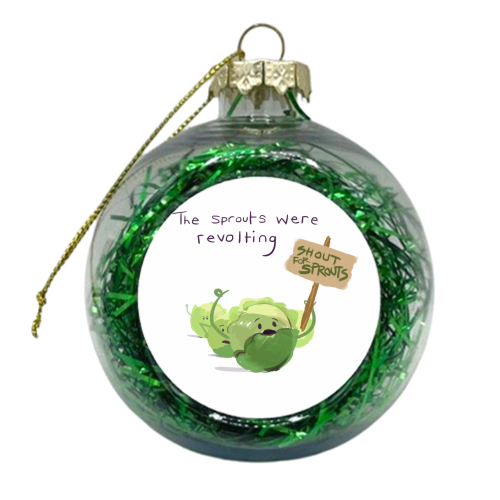 Revolting Sprouts - xmas bauble by Sarah O' Leary