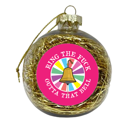 RING THE F*** OUT OF THAT BELL ! CANCER TREATMENT DONE! - xmas bauble by Mad Philomena