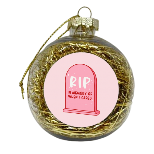 Rip Don't Care - xmas bauble by Alice Palazon
