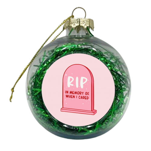 Rip Don't Care - xmas bauble by Alice Palazon