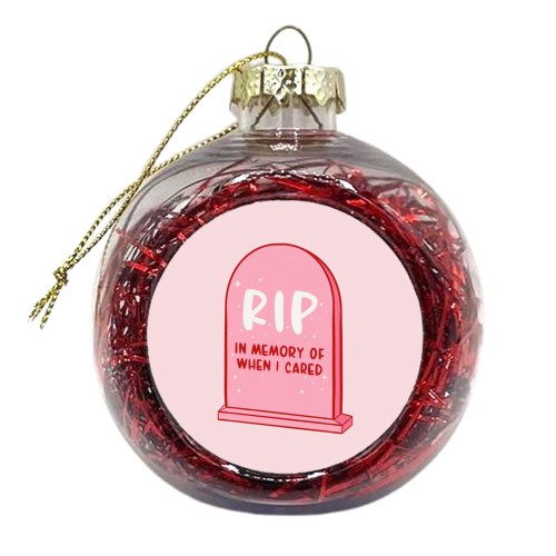 Rip Don't Care - xmas bauble by Alice Palazon