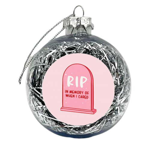 Rip Don't Care - xmas bauble by Alice Palazon