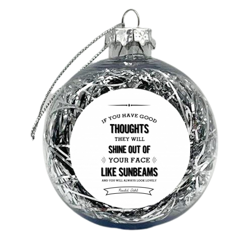 Roald Dhal Quote  - xmas bauble by Ilka Dickens
