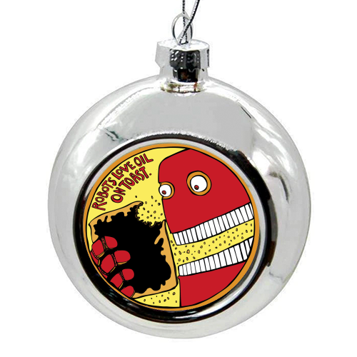 Robots Love oil On Toast - colourful christmas bauble by Jonathan Dixon