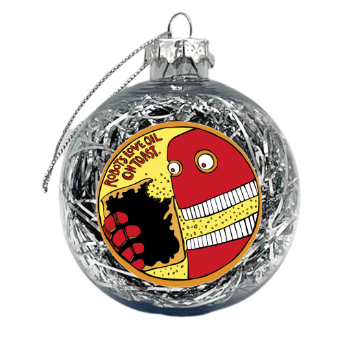 Robots Love oil On Toast - xmas bauble by Jonathan Dixon