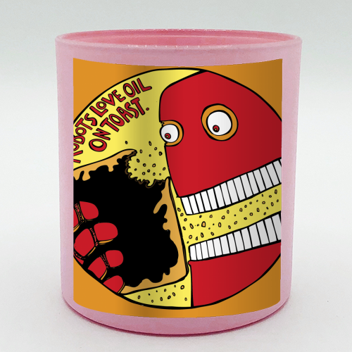 Robots Love oil On Toast - scented candle by Jonathan Dixon