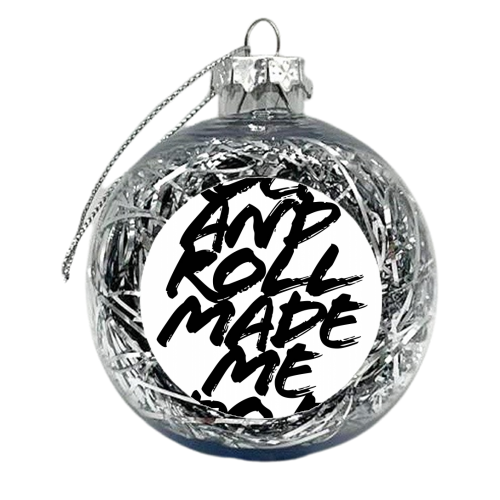 Rock and Roll Made Me Do It Grunge Caps - xmas bauble by Toni Scott
