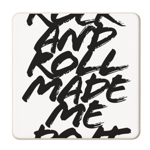 Rock and Roll Made Me Do It Grunge Caps - personalised beer coaster by Toni Scott