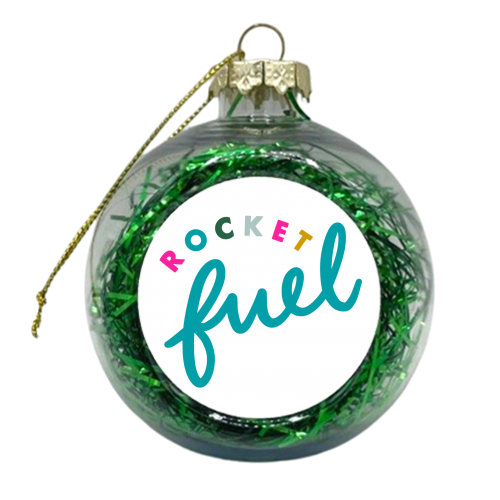 Rocket Fuel - xmas bauble by Natalie Rodrigues