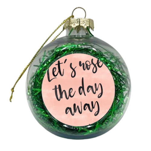 Rose The Day Away - xmas bauble by Lisa Wardle