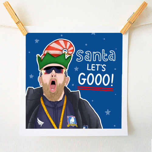 Santa lets gooo - A1 - A4 art print by Loren Grosvenor