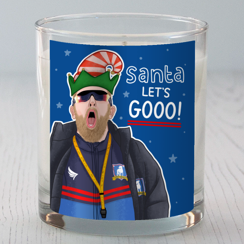 Santa lets gooo - scented candle by Loren Grosvenor