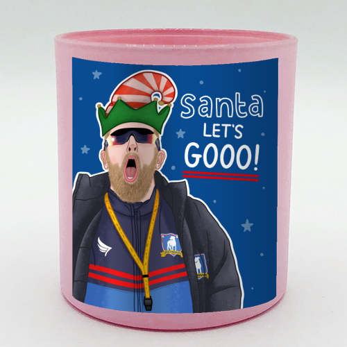 Santa lets gooo - scented candle by Loren Grosvenor