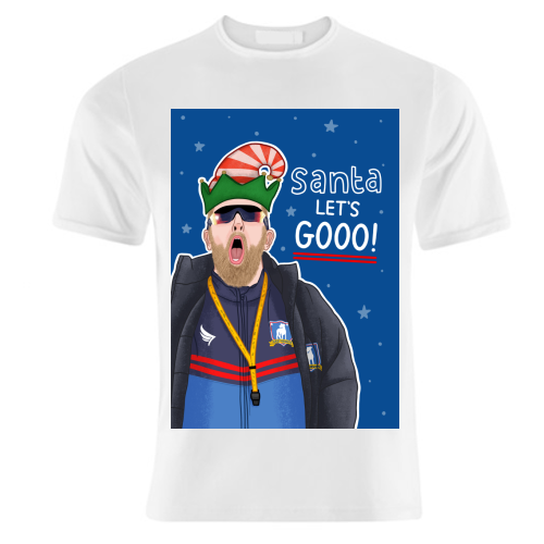 Santa lets gooo - unique t shirt by Loren Grosvenor