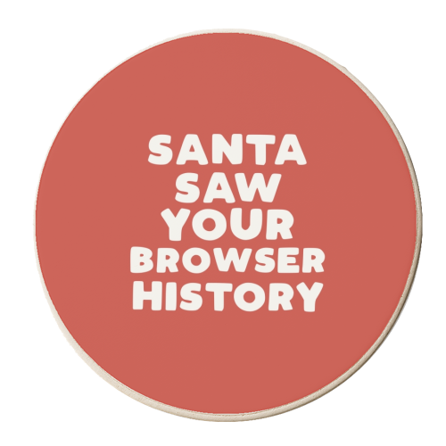 Santa saw your browser history - personalised beer coaster by Giddy Kipper