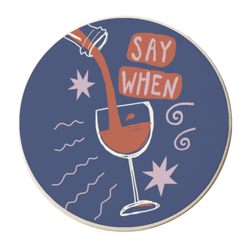 Say When Red Wine Print - personalised beer coaster by Giddy Kipper