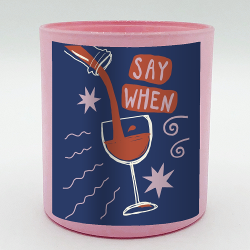 Say When Red Wine Print - scented candle by Giddy Kipper