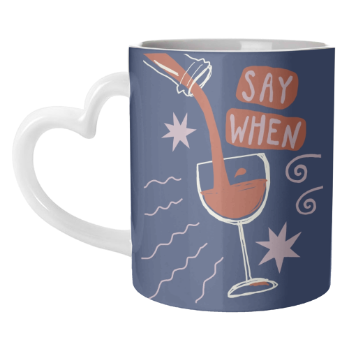 Say When Red Wine Print - unique mug by Giddy Kipper