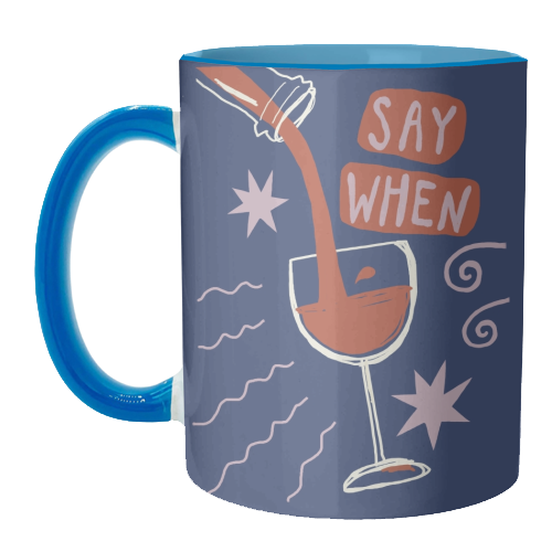 Say When Red Wine Print - unique mug by Giddy Kipper