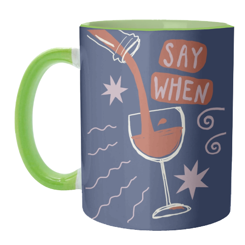 Say When Red Wine Print - unique mug by Giddy Kipper