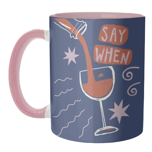 Say When Red Wine Print - unique mug by Giddy Kipper